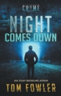 Image for Night Comes Down : A C.T. Ferguson Crime Novel