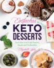 Image for Einfaches Bundle Keto Desserts : Zwei Jahre Low Carb Desserts, Snack und Fettbomben