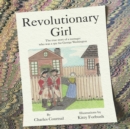 Image for Revolutionary Girl : The true story of a teenager who was a spy for George Washington