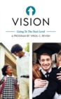 Image for Vision : Going To The Next Level