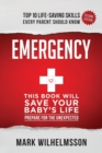 Image for Emergency : This Book Will Save Your Baby&#39;s Life