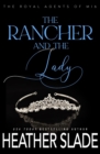 Image for The Rancher and the Lady : A sexy British spy enemies-to-lovers romance