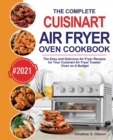 Image for The Complete Cuisinart Air Fryer Oven Cookbook