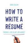 Image for How to Write a Resume : Finding a Job in Any Job Market