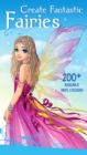 Image for Create Fantastic Fairies : Clothes, Hairstyles, and Accessories with 200 Reusable Stickers