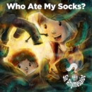 Image for Who ate my socks  : the mystery continues