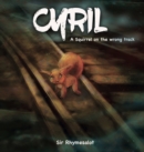 Image for Cyril : A squirrel on the wrong track