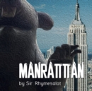 Image for Manrattan  : the truth is finally revealed