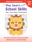Image for Play Smart On the Go School Skills 4+ : Mazes, Picture Puzzles, Matching Games
