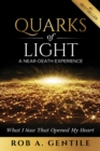Image for Quarks of Light: A Near-Death Experience