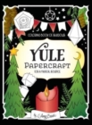 Image for Coloring Book of Shadows : Yule Papercraft for a Magical Solstice