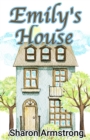 Image for Emily&#39;s House