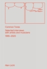 Image for Common Tones: Selected Interviews with Artists and Musicians 1995–2020