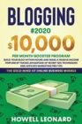 Image for Blogging #2020 $10,000 Per Month Booster Program : Build Your Blog within hours and Make a Passive Income Fortune by taking Advantage of Secret SEO Techniques and Affiliate Marketing Pro Tips