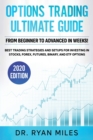 Image for Options Trading Ultimate Guide : From Beginners to Advance in weeks! Best Trading Strategies and Setups for Investing in Stocks, Forex, Futures, Binary, and ETF Options