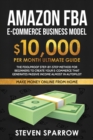 Image for Amazon FBA Ecommerce Business Model : Foolproof step-by-step method for beginners to create your Ecommerce that Generate Passive Income almost in Autopilot