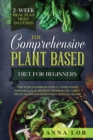 Image for The Comprehensive Plant Based Diet for Beginners