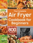 Image for The Complete Air Fryer Cookbook for Beginners