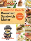 Image for Hamilton Beach Breakfast Sandwich Maker Cookbook #2020 : Easy, Delicious and Balanced Recipes to Jump-Start Your Day