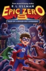 Image for Epic Zero 9 : Tales of a Souled-Out Superhero