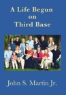 Image for A Life Begun on Third Base