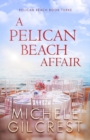 Image for A Pelican Beach Affair (Pelican Beach Series Book 3)