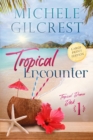 Image for Tropical Encounter LARGE PRINT (Tropical Breeze Book 1)