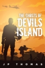 Image for The Ghosts of Devil&#39;s Island