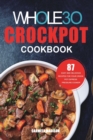 Image for The Whole30 Crockpot Cookbook