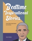 Image for Bedtime Inspirational Stories : Famous Black People Stories from the World