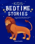 Image for Kids Bedtime stories : The fun Stories to Help Children &amp; Toddlers Fall Asleep and Have Beautiful Dreams