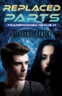 Image for Replaced Parts : A Young Adult Sci-Fi Novel