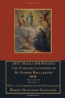 Image for Doctrina Christiana : The Timeless Catechism of St. Robert Bellarmine