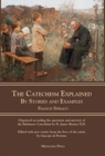 Image for The Catechism Explained : By Stories and Examples