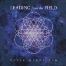 Image for Leading from the Field