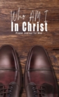 Image for Who Am I In Christ : Prayer Journal for Men