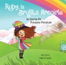 Image for Ruby, la Brujita Arcoiris La Varita De Piruleta Perdida