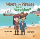 Image for Where Do Pirates Go on Vacation?