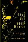 Image for To Live and Die in Deep Deuce