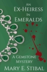 Image for An Ex-Heiress in Emeralds