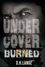 Image for Undercover... Burned