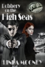 Image for Robbery on the High Seas