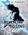 Image for Revealing the Missing Peace