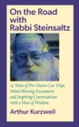 Image for On the Road with Rabbi Steinsaltz : 25 Years of Pre-Dawn Car Trips, Mind-Blowing Encounters and Inspiring Conversations with a Man of Wisdom