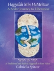Image for Haggadah Min HaMeitzar - A Seder Journey to Liberation : A Traditional and Radical Haggadah in Four Voices