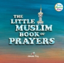 Image for The Little Muslim Book of Prayers