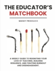 Image for The Educator&#39;s Matchbook