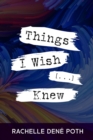 Image for Things I Wish [...] Knew