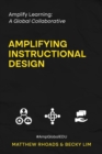 Image for Amplify Learning : A Global Collaborative - Amplifying Instructional Design: A Global Collaborative