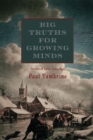 Image for Big Truths for Growing Minds : Stories of Long, Long Ago